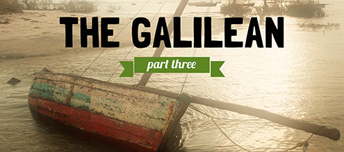 The Galilean: Part 3