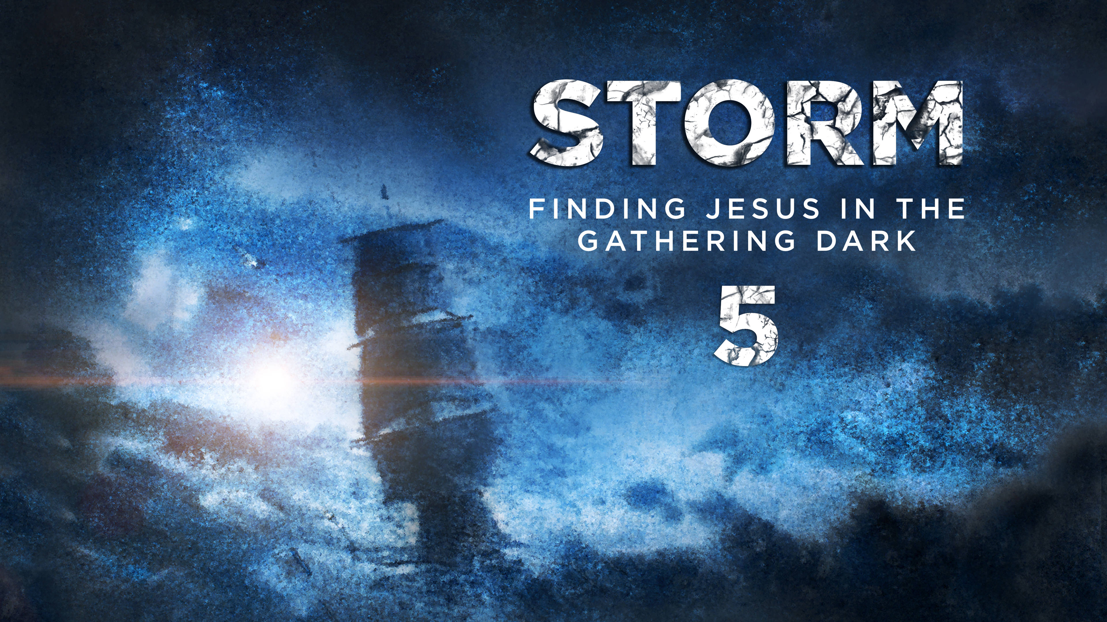 Finding Jesus in the Gathering Dark - 5