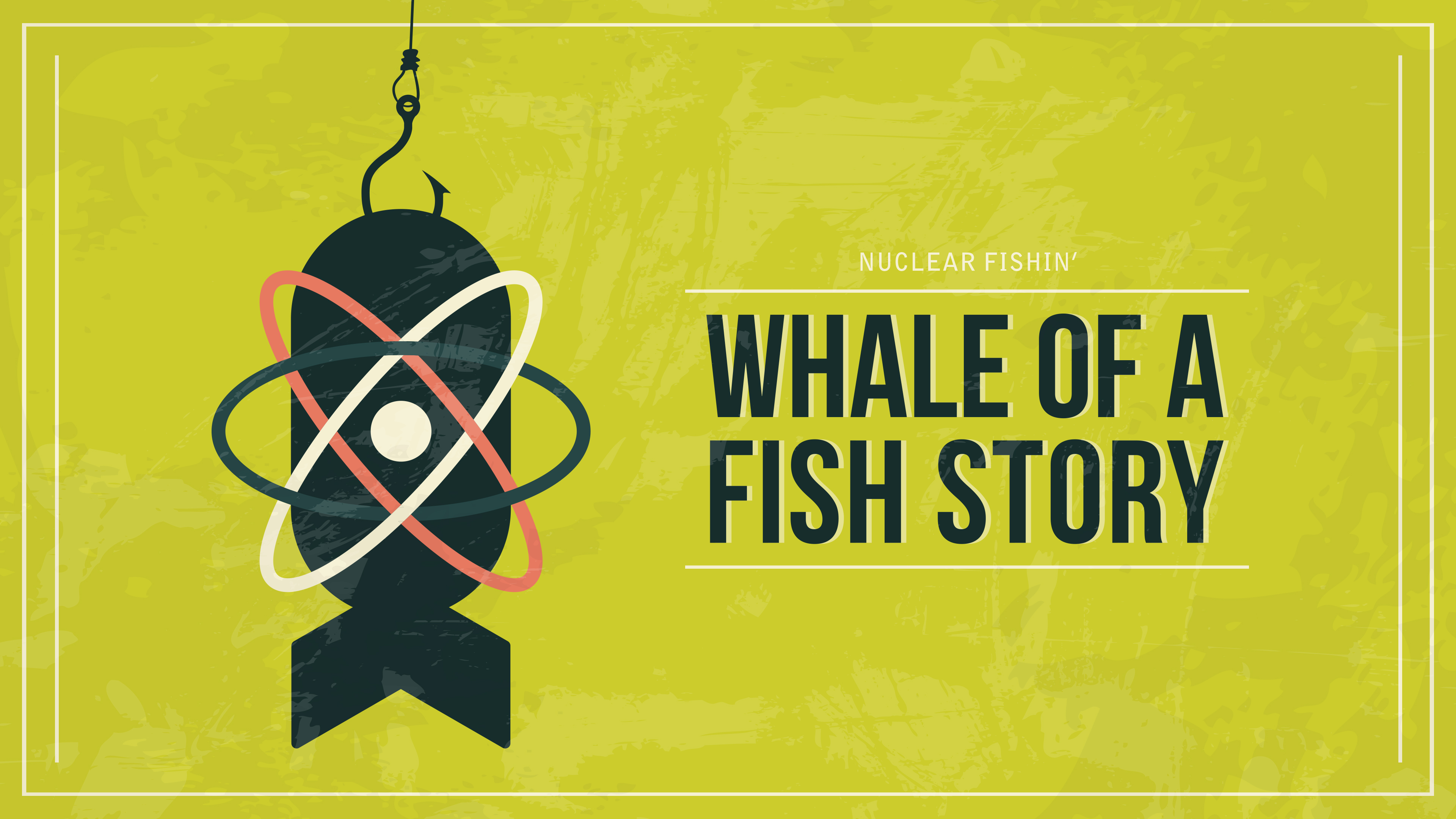 Whale of a Fish Story