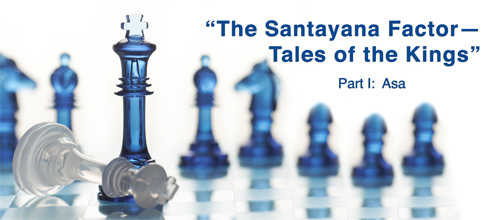 The Santayana Factor - Tales of the Kings - Part 1