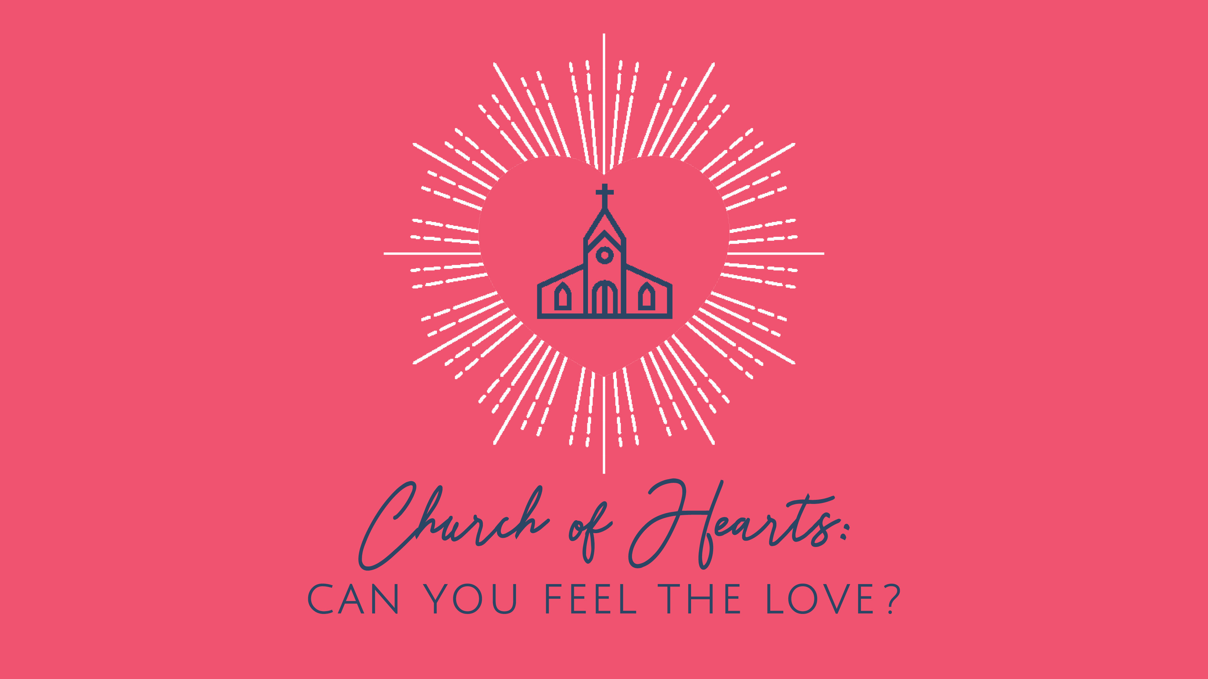 Church of Hearts: Can You Feel the Love?