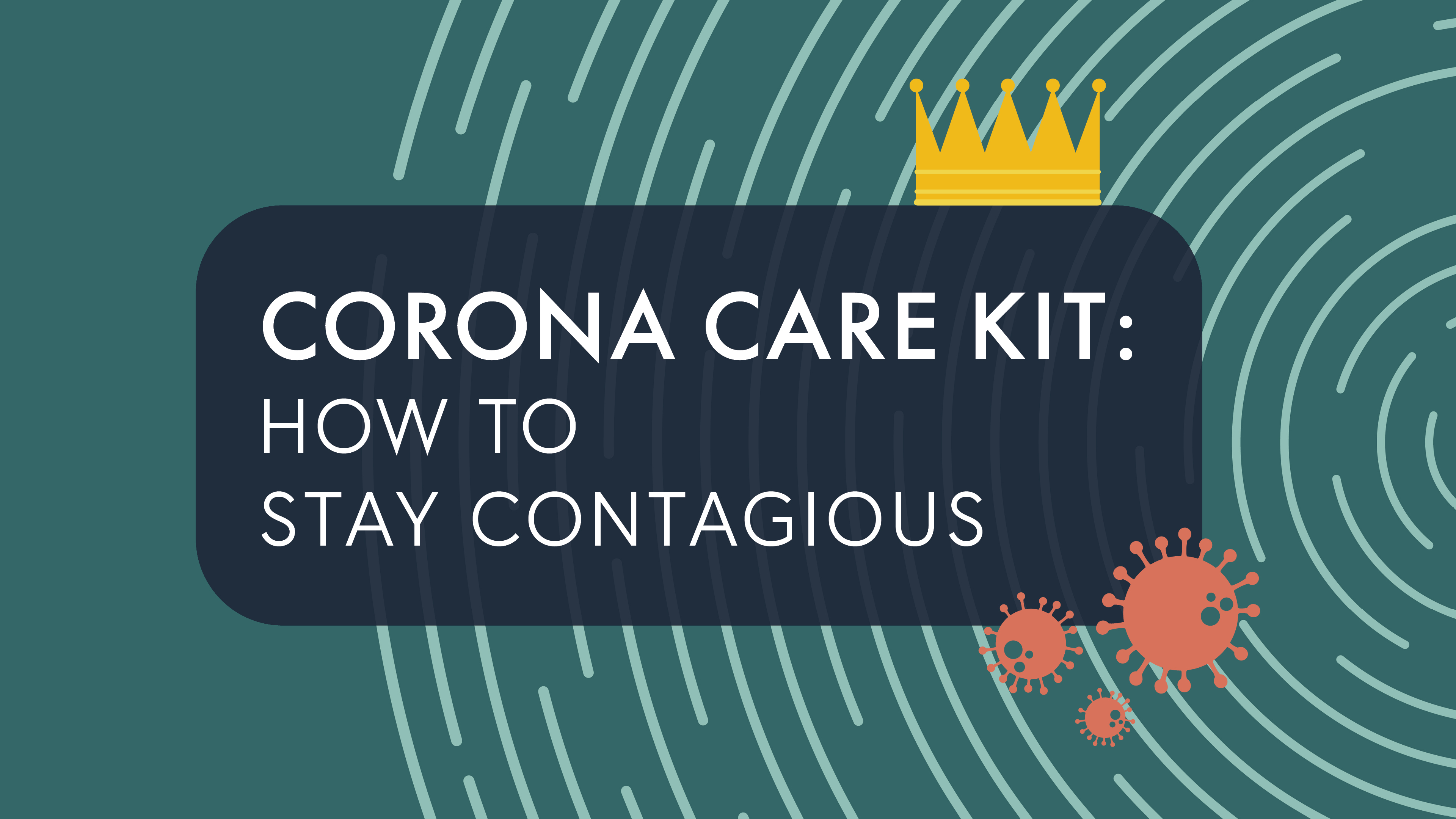 How to Stay Contagious