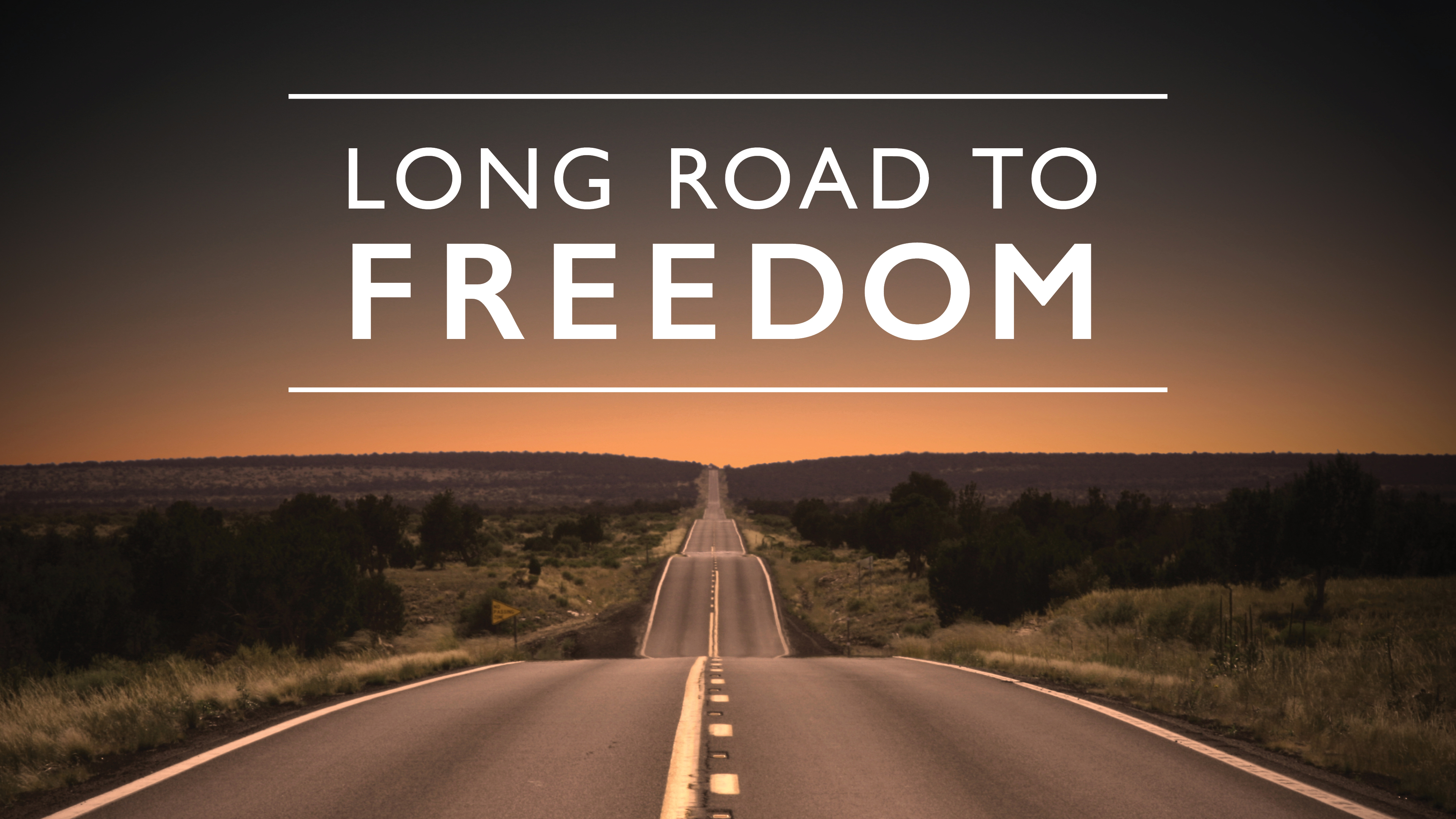 Long Road to Freedom